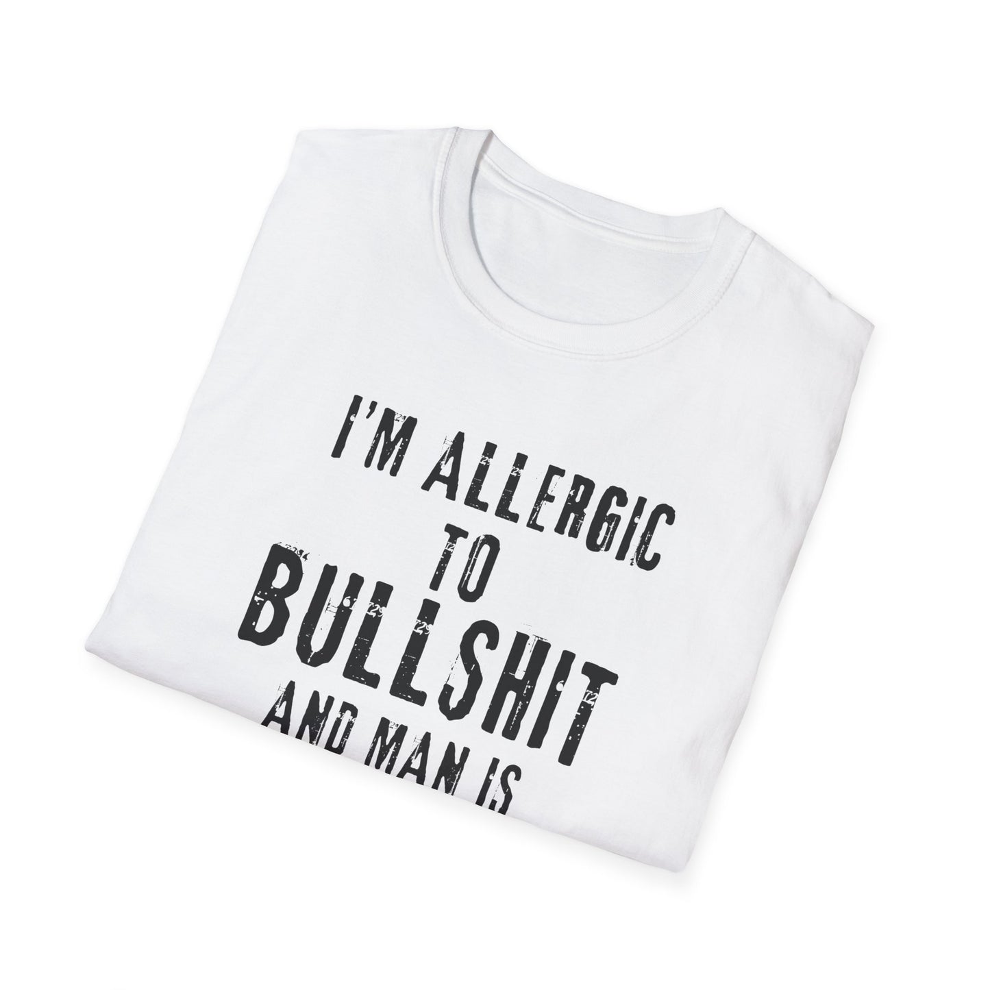 I'm allergic to bullshit shirt
