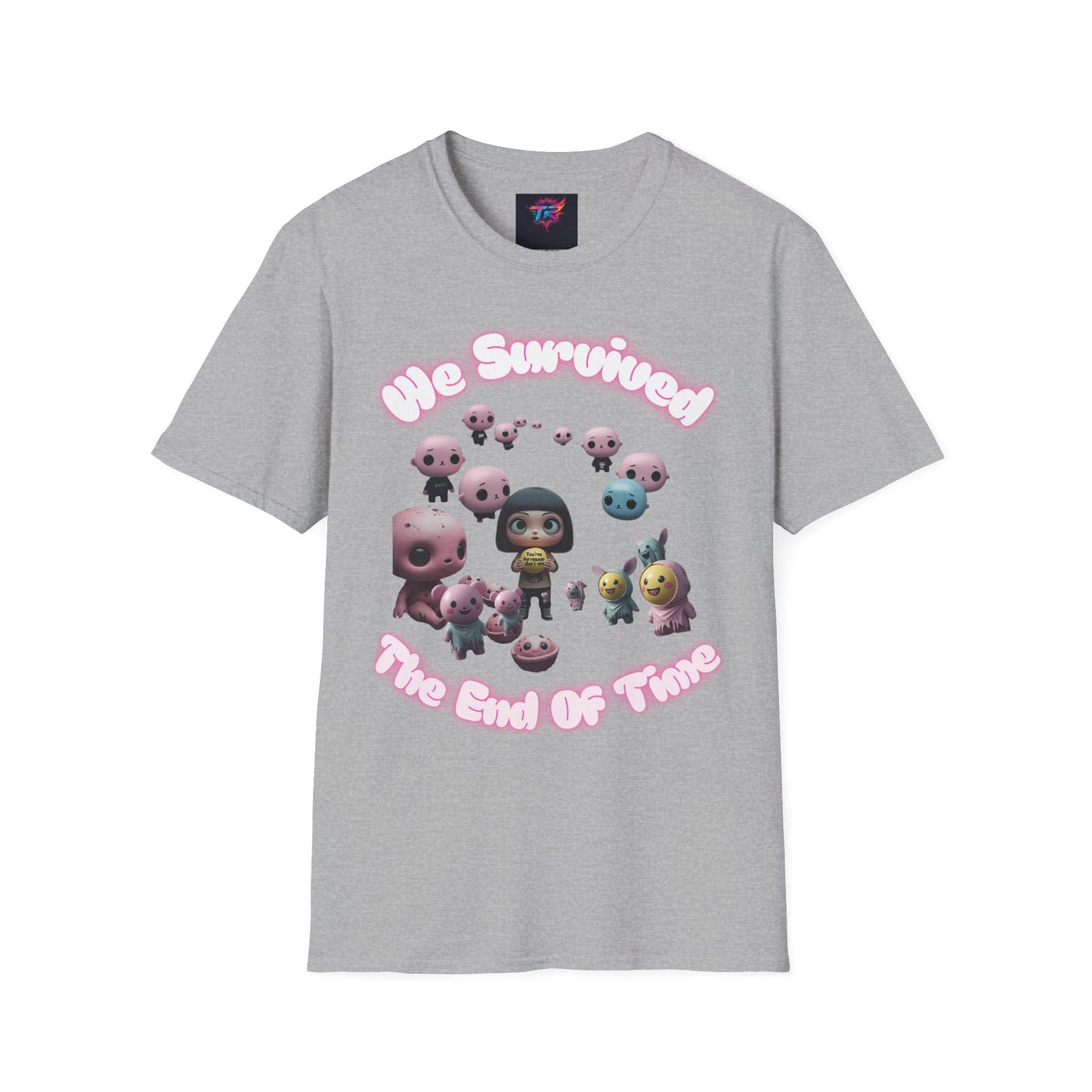 We Survived the End of Time Cute Survival Themed Unisex Softstyle