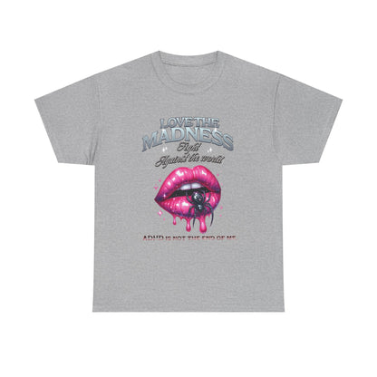 Love the maddness Unisex Heavy Cotton Tee-