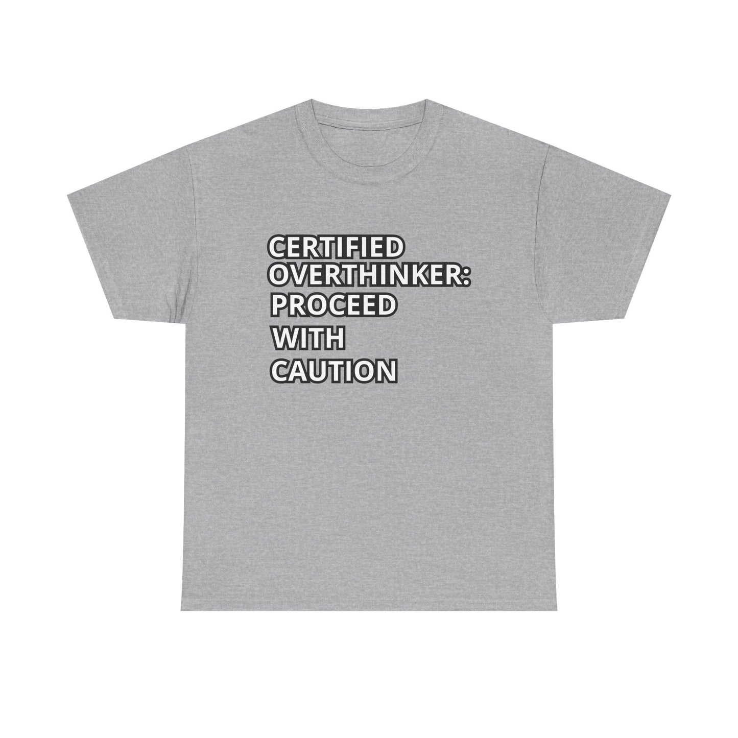 Certified Overthinker Tee