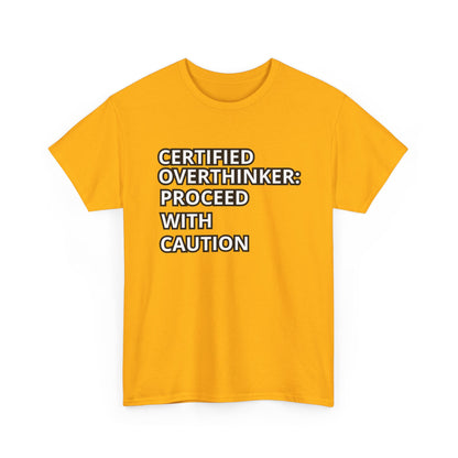Certified Overthinker Tee