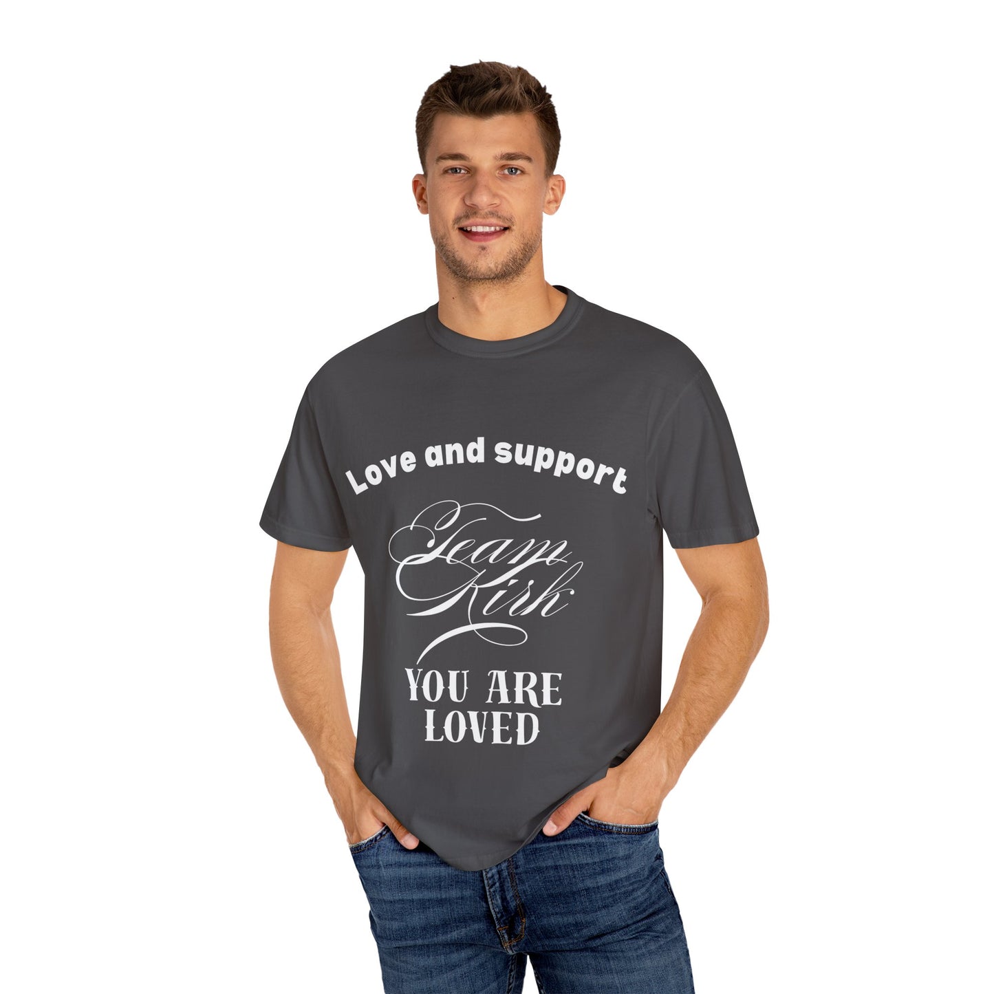 Love and Support Tee, You Are Loved Shirt