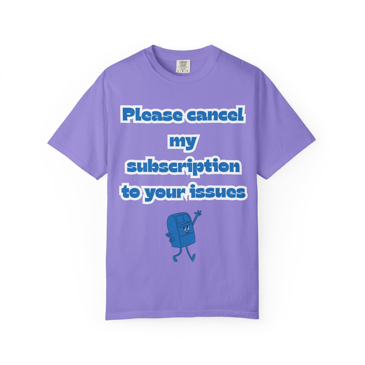 Playful Subscription Cancellation T-Shirt