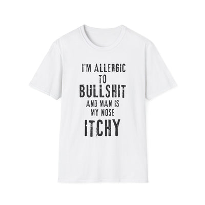 I'm  allergic to bullshit shirt