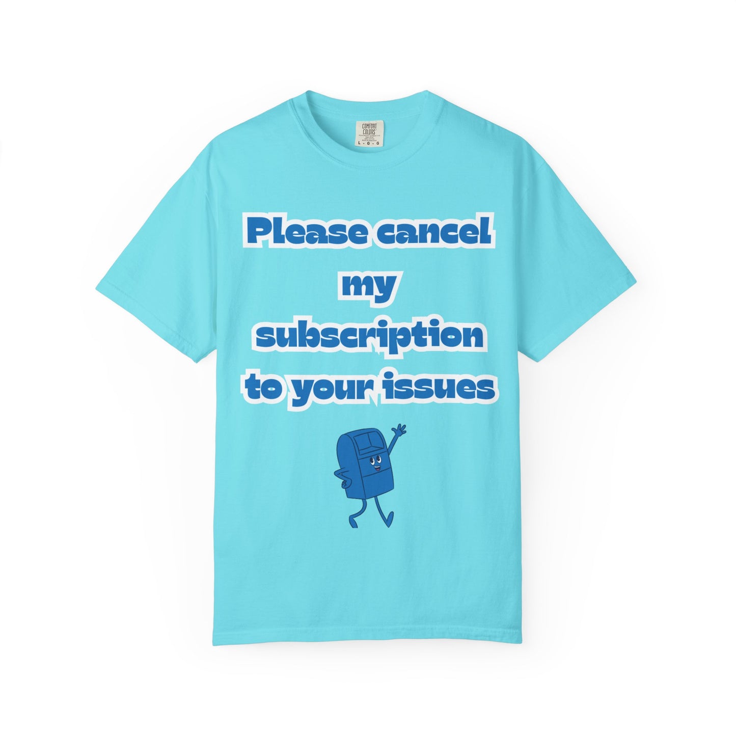 Playful Subscription Cancellation T-Shirt