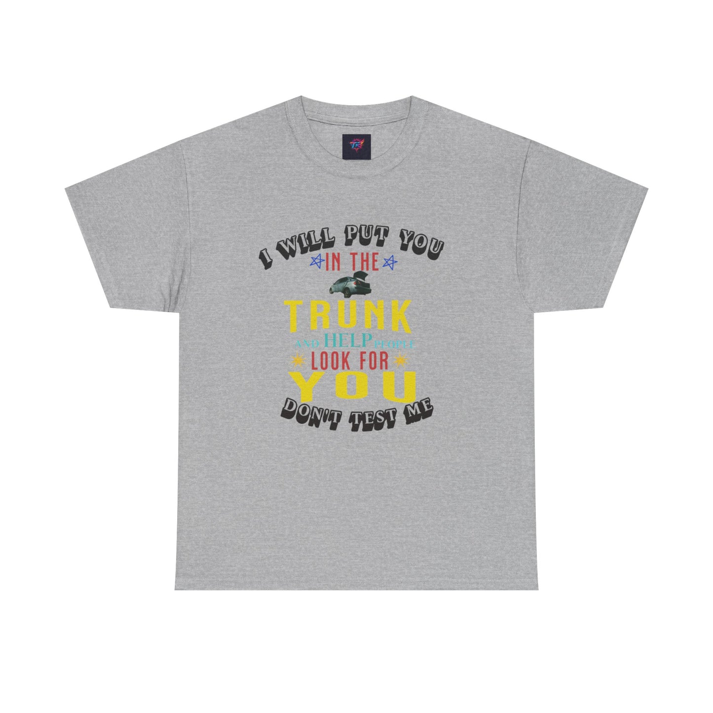 I will put you in the trunk graphic tee
