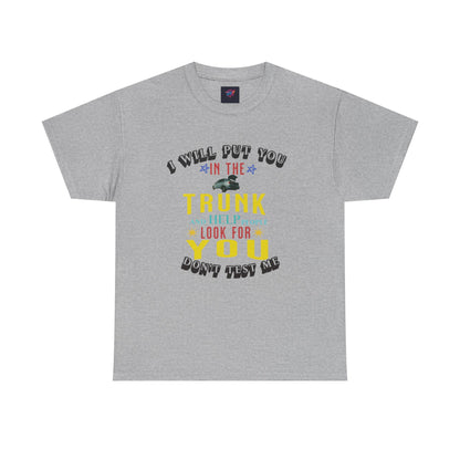 I will put you in the trunk graphic tee