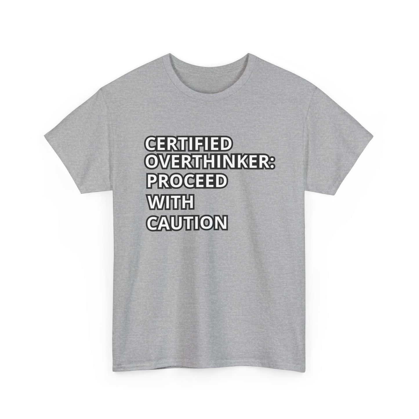 Certified Overthinker Tee