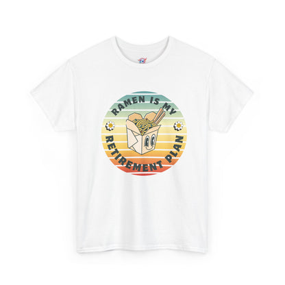 Ramen Retirement Plan T-Shirt