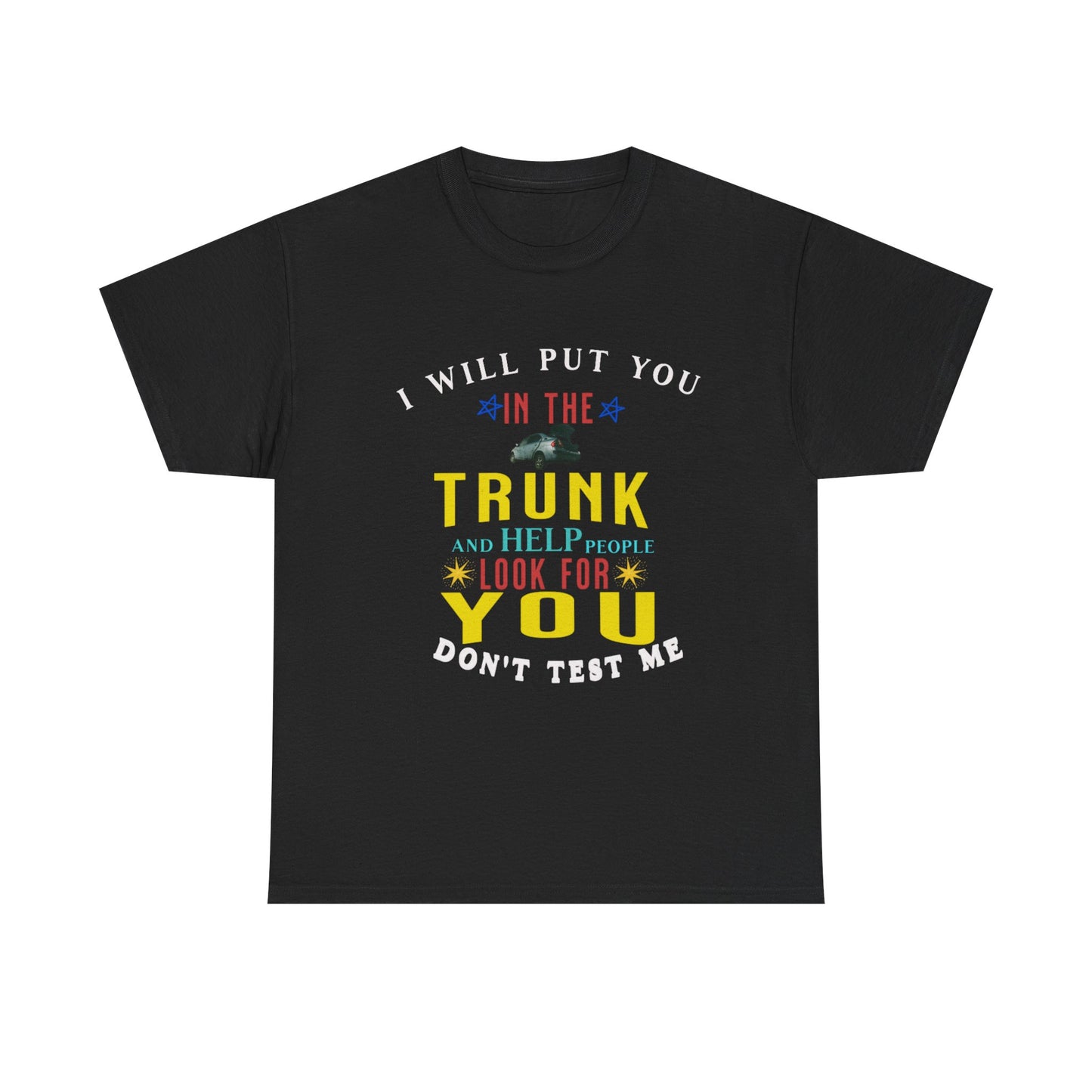 i will put you in the truck tee