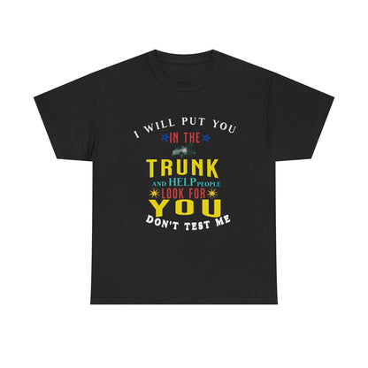 i will put you in the truck tee