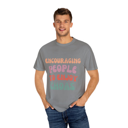 Encouraging Chaos T-Shirt
