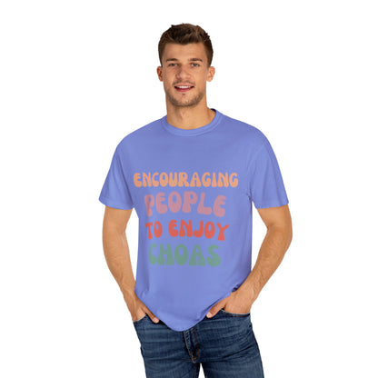 Encouraging Chaos T-Shirt